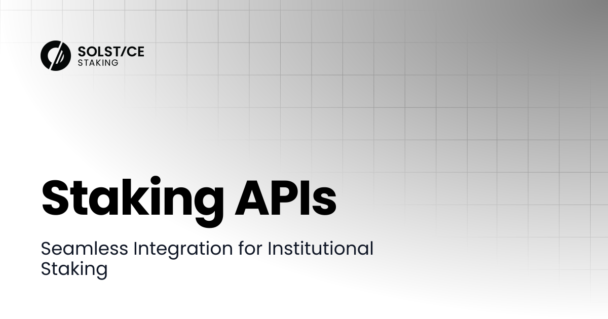 Staking APIs | Solstice Staking